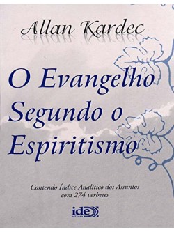 O Evangelho Segundo o Espiritismo.